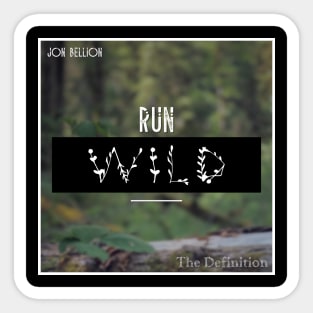 Run Wild Sticker